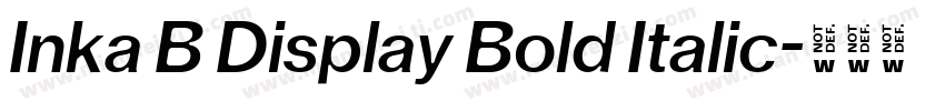 Inka B Display Bold Italic字体转换